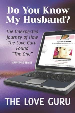 Do You Know My Husband? de Guru, The Love