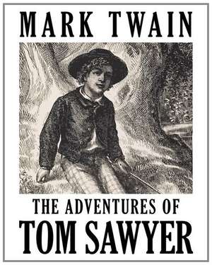 The Adventures of Tom Sawyer de Mark Twain