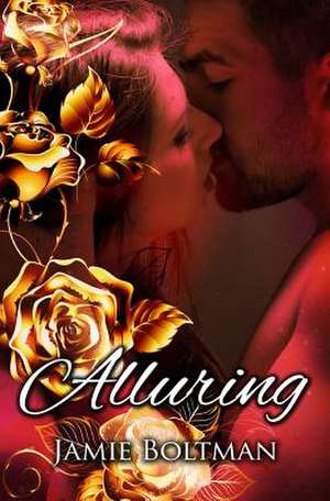 Alluring de Jamie M. Boltman