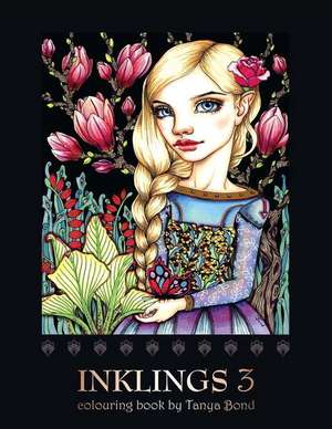 Inklings 3 Colouring Book by Tanya Bond de Tanya Bond