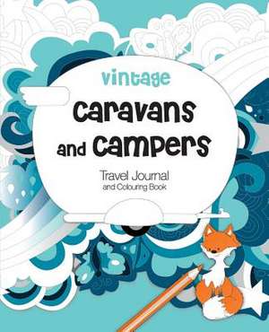 Vintage Caravans and Campers de Christine Briggs