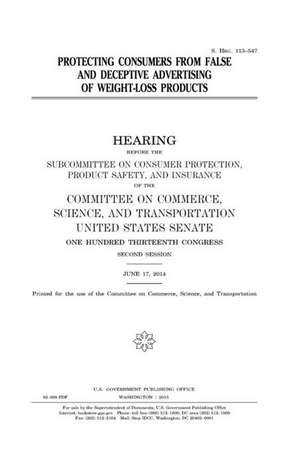 Protecting Consumers from False and Deceptive Advertising of Weight-Loss Products de United States Congress