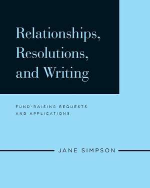 Relationships, Resolutions, and Writing de Jane Simpson