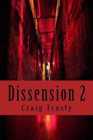 Dissension 2 de Trusty, Craig