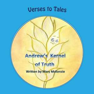 Andrew's Kernel of Truth de McKenzie, Mrs Mary Elizabeth