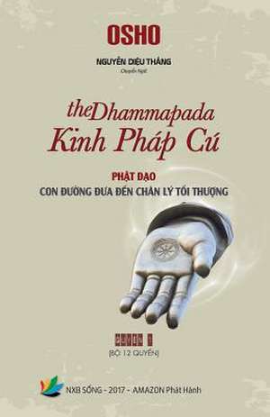 Kinh Phap Cu (the Dhammapada) - Quyen 1 de Nguyen, Thang Dieu