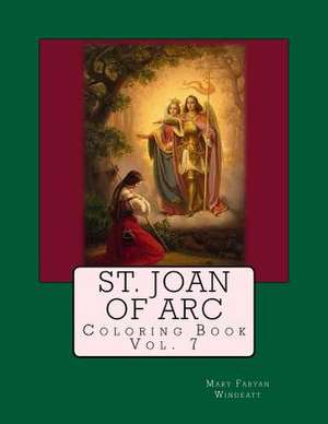 St. Joan of Arc Coloring Book de Mary Fabyan Windeatt