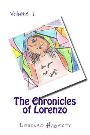 The Chronicles of Lorenzo de Hagerty Esq, Lorenzo