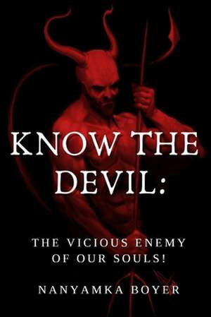 Know the Devil de Boyer, Nanyamka a.