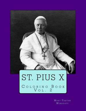 St. Pius X Coloring Book de Mary Fabyan Windeatt