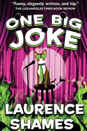 One Big Joke de Laurence Shames