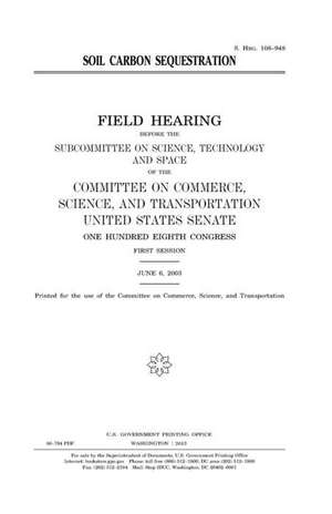 Soil Carbon Sequestration de United States Congress