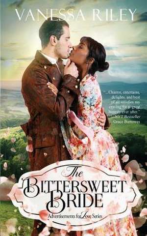 The Bittersweet Bride de Vanessa Riley