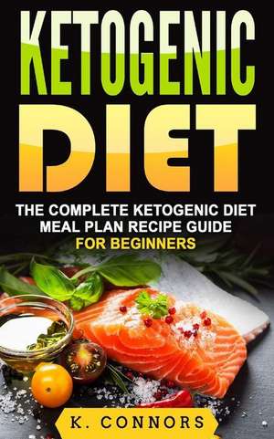 Ketogenic Diet de Connors, K.