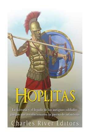 Hoplitas de Charles River Editors