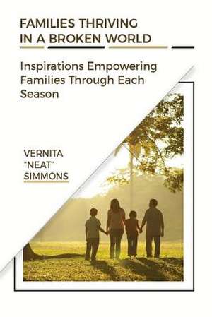 Families Thriving in a Broken World de Vernita Simmons