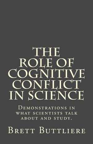 Cognitive Conflict in Science de Buttliere, Brett