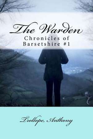 The Warden de Trollope Anthony