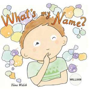 What's My Name? William de Tiina Walsh