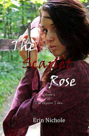 The Scarlet Rose de Nichole, Erin