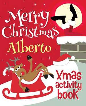 Merry Christmas Alberto - Xmas Activity Book de Xmasst