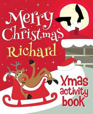 Merry Christmas Richard - Xmas Activity Book de Xmasst