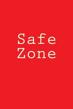 Safe Zone de Wild Pages Press