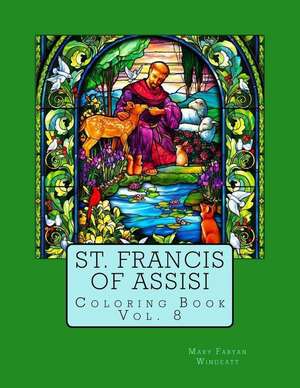 St. Francis of Assisi Coloring Book de Mary Fabyan Windeatt