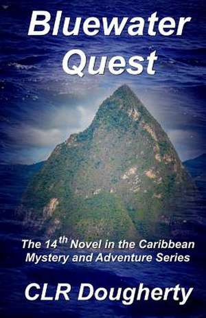 Bluewater Quest de C. L. R. Dougherty