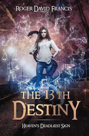 The 13th Destiny de Roger David Francis