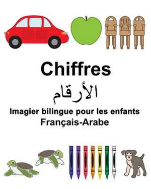 Francais-Arabe Chiffres Imagier Bilingue Pour Les Enfants de Richard Carlson Jr