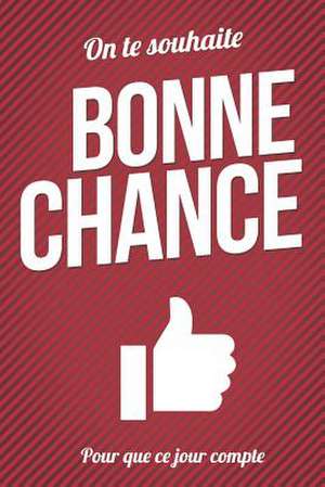 Bonne Chance - Rouge - Livre Carte de Pialat, Thibaut