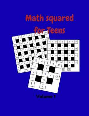 Math Squared for Teens Volume 1 de Barbre, Alicia