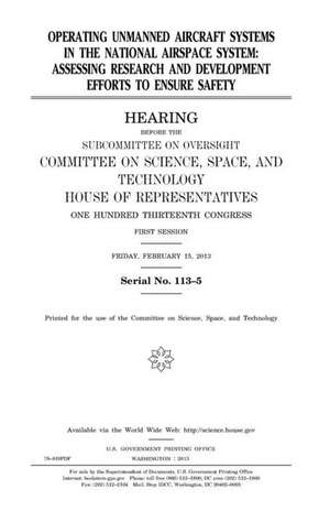 Operating Unmanned Aircraft Systems in the National Airspace System de United States Congress