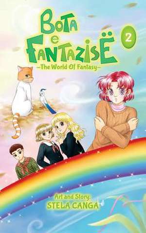 Bota E Fantazise (the World of Fantasy) de Stela Canga