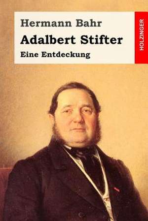 Adalbert Stifter de Hermann Bahr