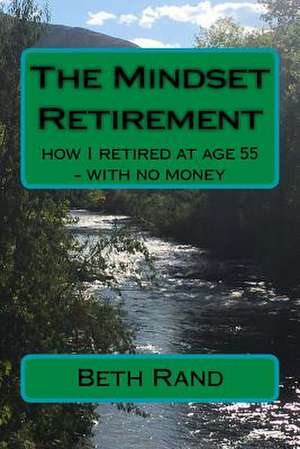 The Mindset Retirement de Rand, Beth