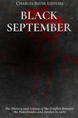 Black September de Charles River Editors