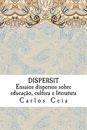 Dispersit de Carlos Ceia