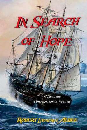 In Search of Hope de Albee, Robert Laurence