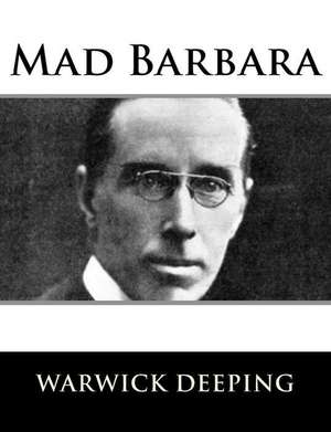 Mad Barbara de Warwick Deeping