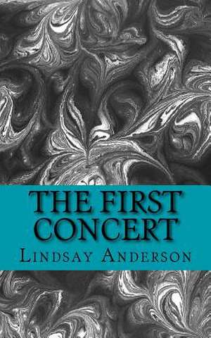 The First Concert de Lindsay Anderson