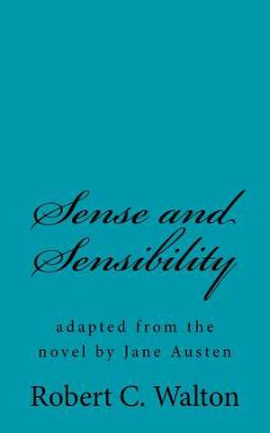 Sense and Sensibility de Robert C. Walton