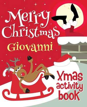 Merry Christmas Giovanni - Xmas Activity Book de Xmasst