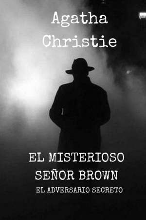 El Misterioso Senor Brown de Agatha Christie