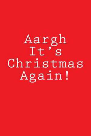 Aargh It's Christmas Again! de Wild Pages Press