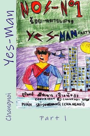 Yes-Man Part 1 de Changnoi