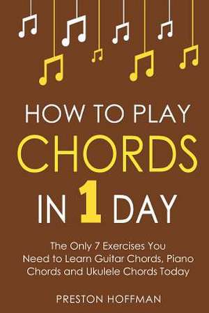 How to Play Chords de Preston Hoffman