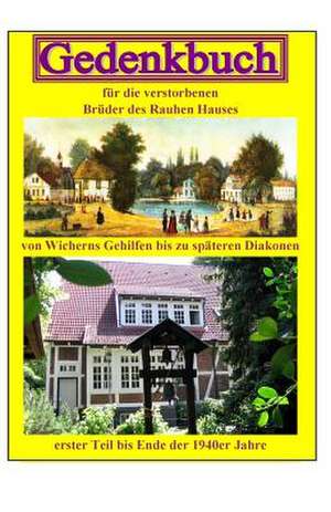 Gedenkbuch 1 - Verstorbene Diakone Des Rauhen Hauses de Runge, J.