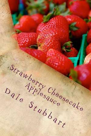 Strawberry Cheesecake Applesauce de Dale Stubbart